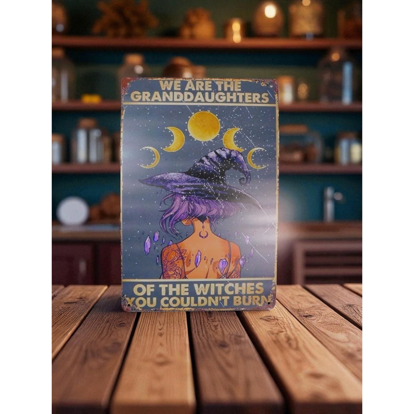 Witch Art Metal Sign We Are The Granddaughters Of The Witches Moon Goddess Decor