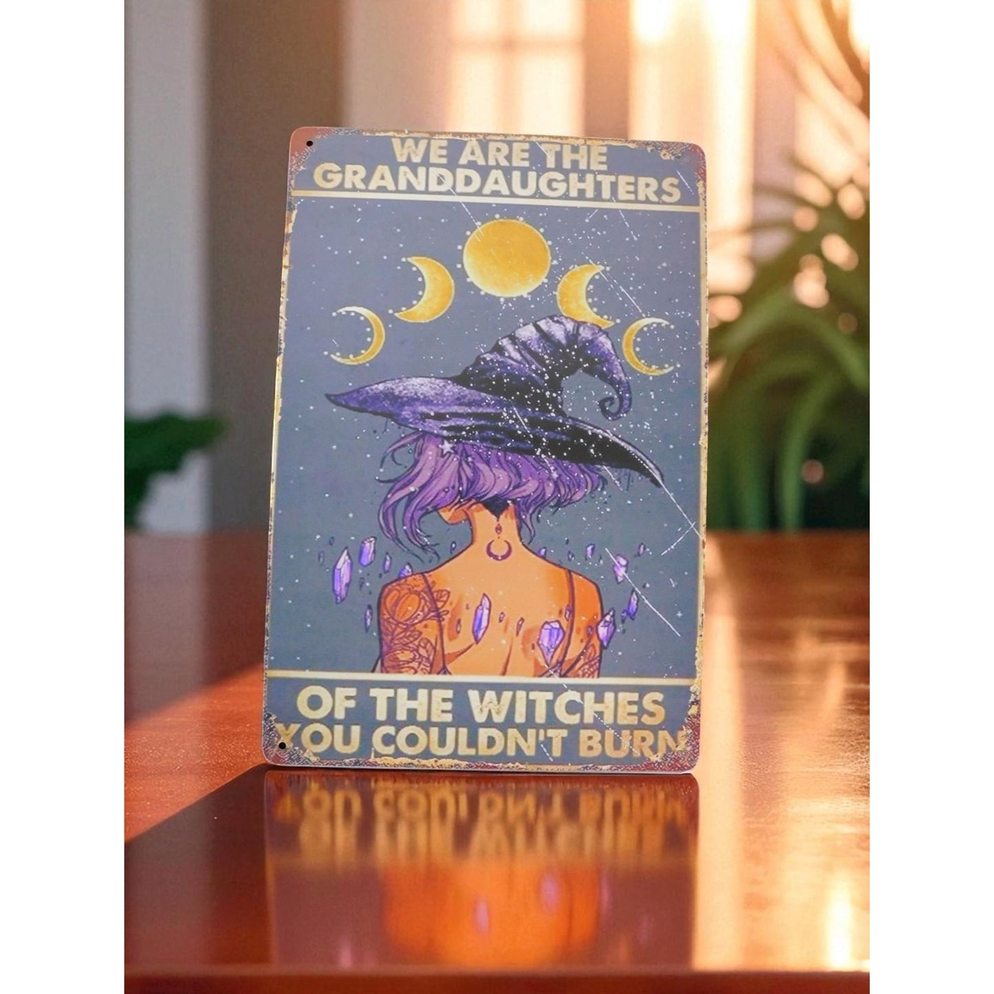 Witch Art Metal Sign We Are The Granddaughters Of The Witches Moon Goddess Decor