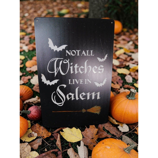Not All Witches Live In Salem Metal Wall Sign Halloween Decor 8x11.5
