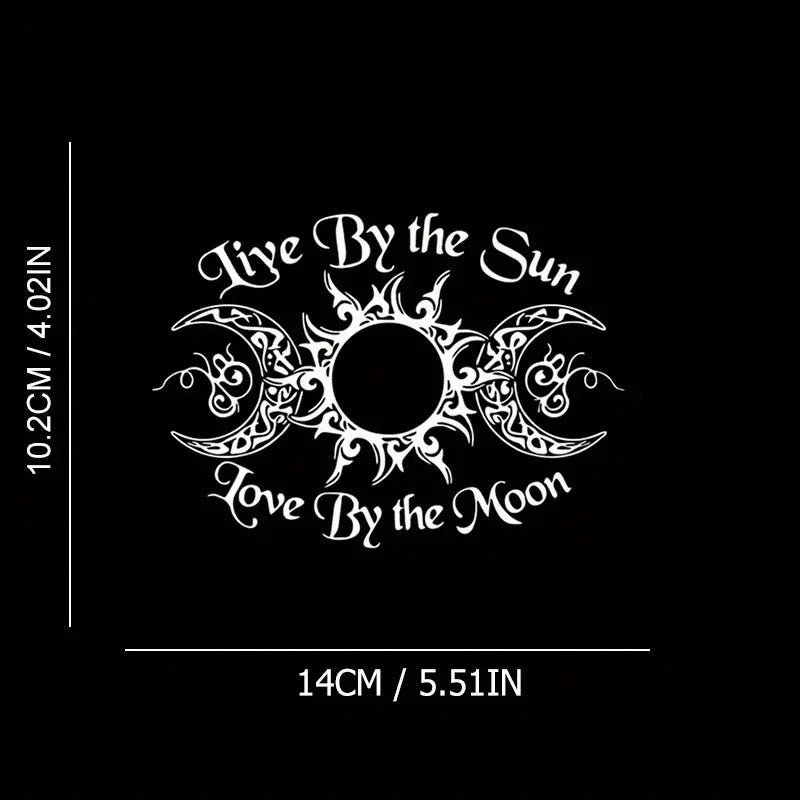 Live By The Sun Love By The Moon Vinyl Decal For Cars & Windows 5.5" x 4" White