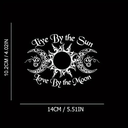 Live By The Sun Love By The Moon Vinyl Decal For Cars & Windows 5.5" x 4" White
