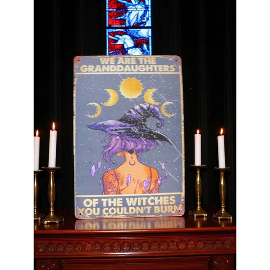 Witch Art Metal Sign We Are The Granddaughters Of The Witches Moon Goddess Decor