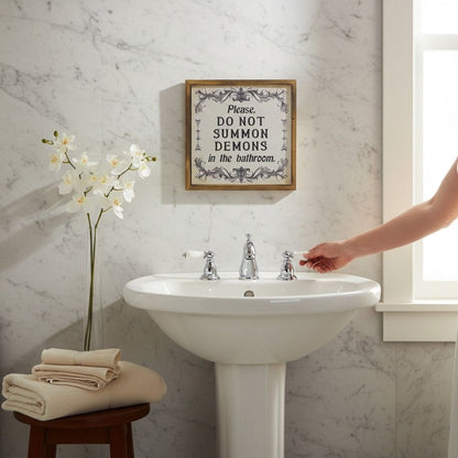 Please Do Not Summon Demons Bathroom Sign - 8x8 Wood - New