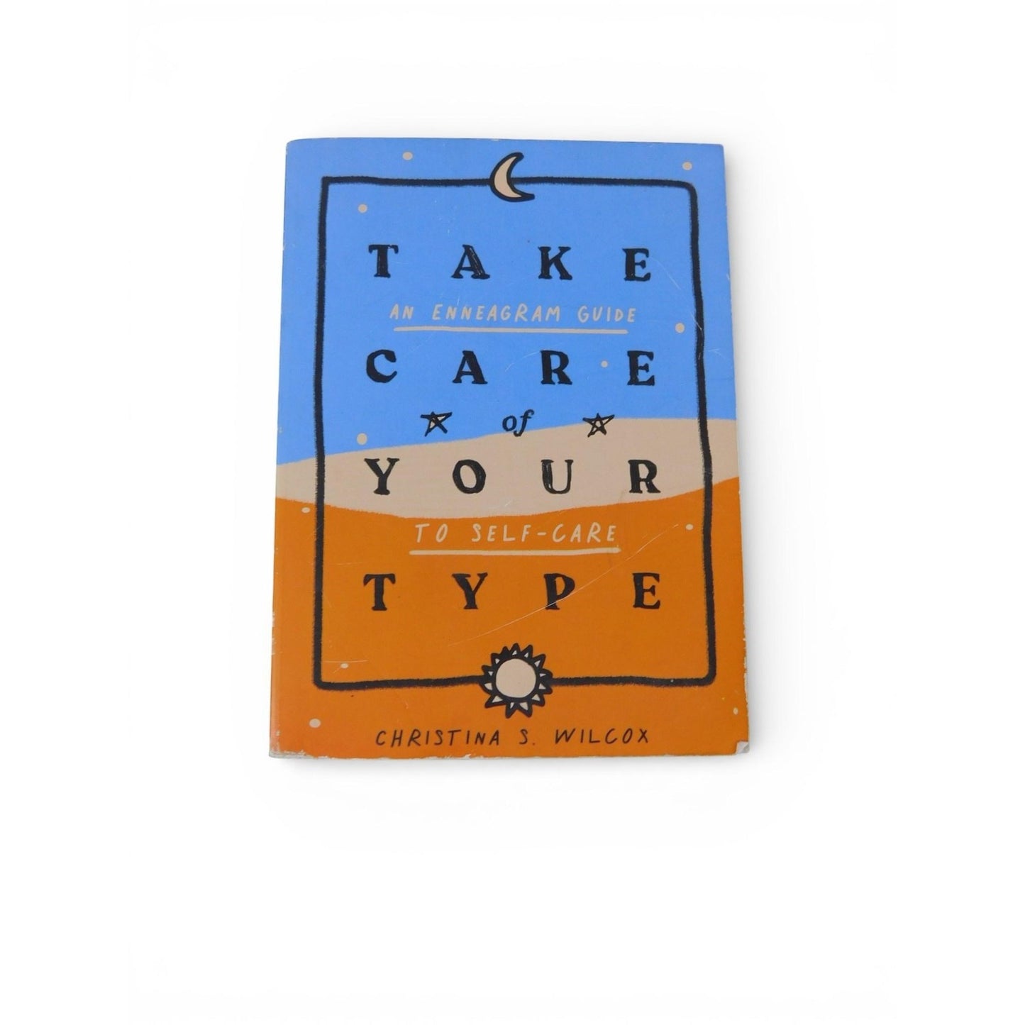 Take Care Of Your Type Christina Wilcox Thriller Blue Orange Trade PB Enneagram
