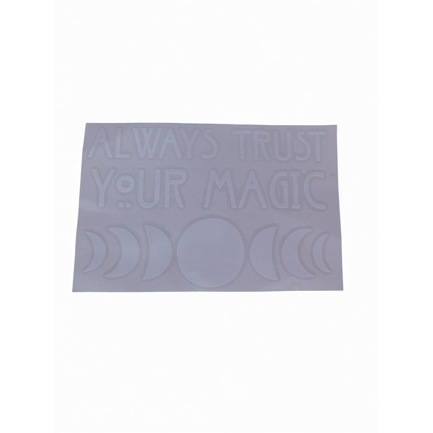 Always Trust Your Magic Vinyl Decal - 6x4 White - New