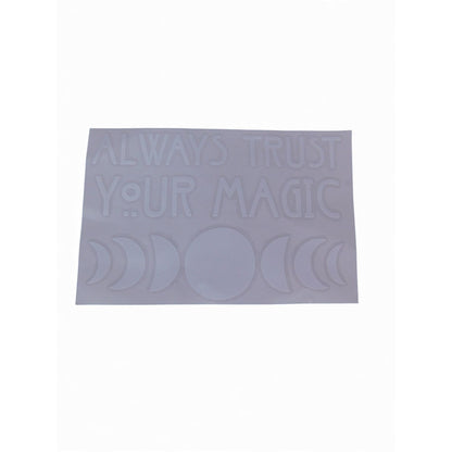 Always Trust Your Magic Vinyl Decal - 6x4 White - New