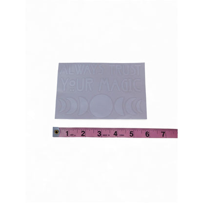 Always Trust Your Magic Vinyl Decal - 6x4 White - New