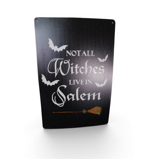 Not All Witches Live In Salem Metal Wall Sign Halloween Decor 8x11.5