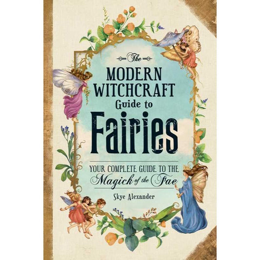The Witches' Quest Modern Witchcraft Guide to Fairies hardcover book with whimsical fairy illustrations and floral art.