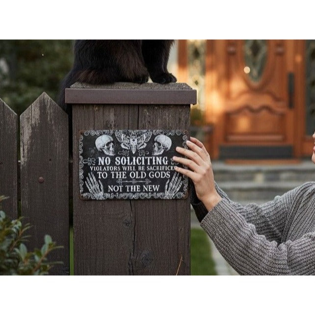 No Soliciting Metal Sign - Sacrificial Old Gods Gothic - 12x8