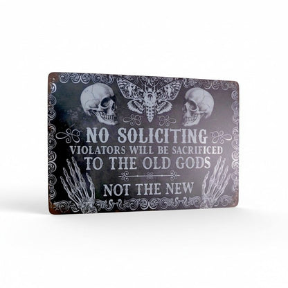 No Soliciting Metal Sign - Sacrificial Old Gods Gothic - 12x8