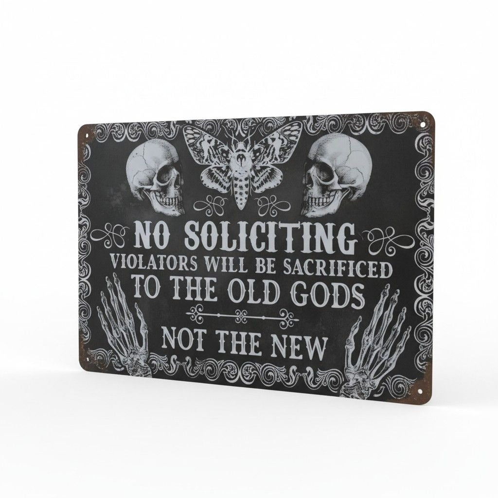 No Soliciting Metal Sign - Sacrificial Old Gods Gothic - 12x8