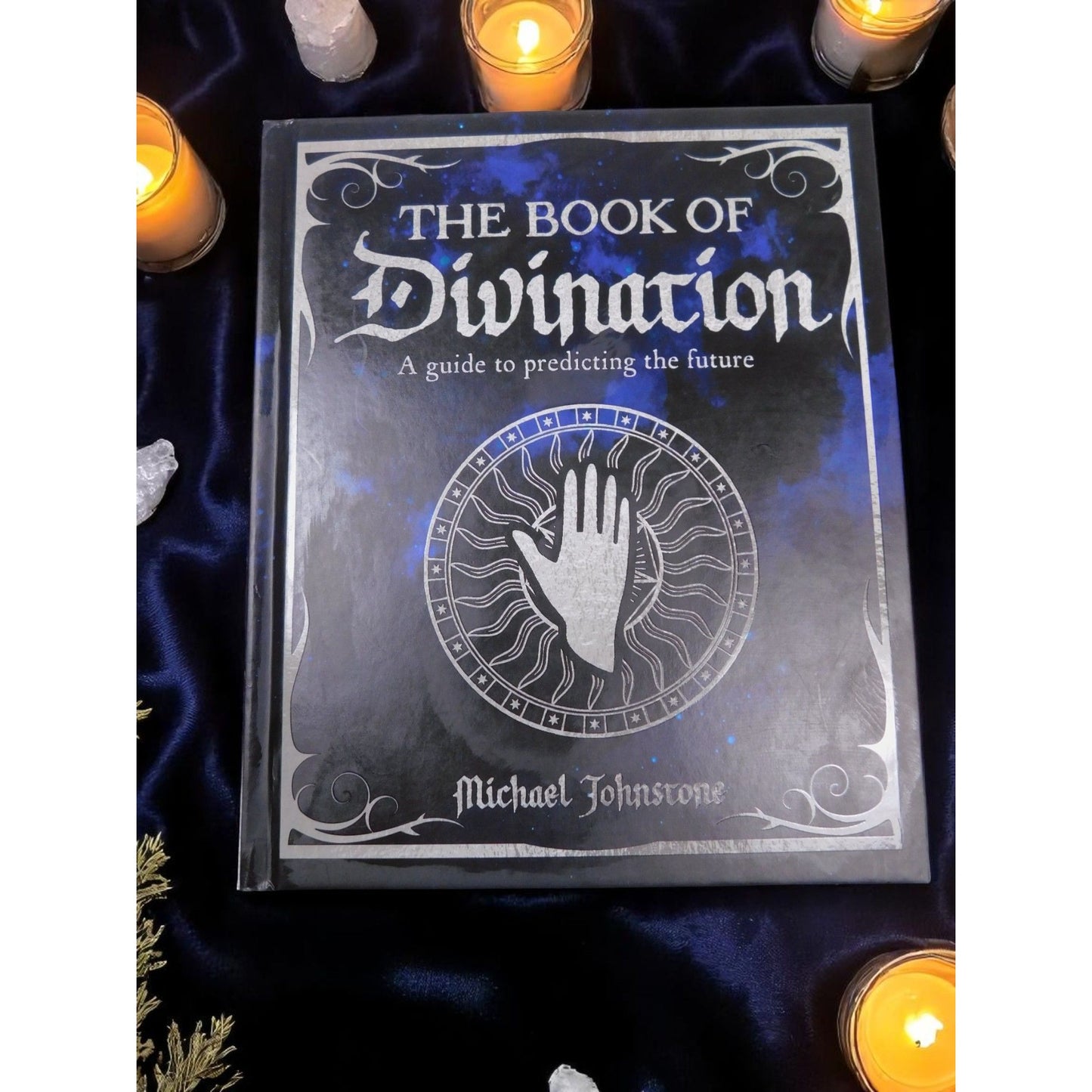 The Book Of Divination Michael Johnstone Guide To Predicting The Future Hardcover