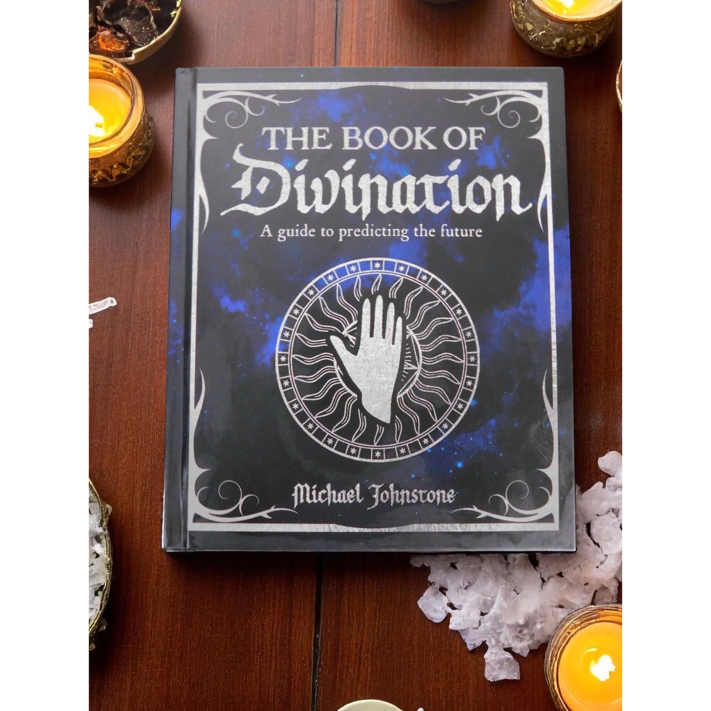 The Book Of Divination Michael Johnstone Guide To Predicting The Future Hardcover
