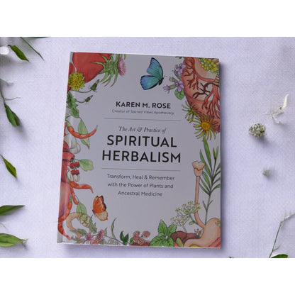 The Art & Practice of Spiritual Herbalism by Karen M. Rose New Hardcover